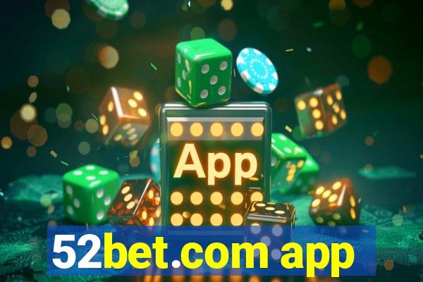 52bet.com app